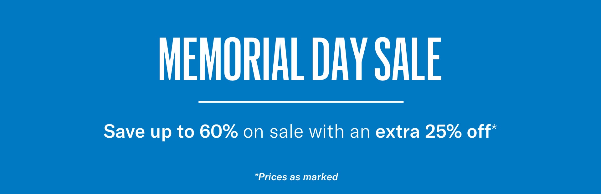 Memorial Day Sale | Save up to 60% off sale styles | Discount already applied