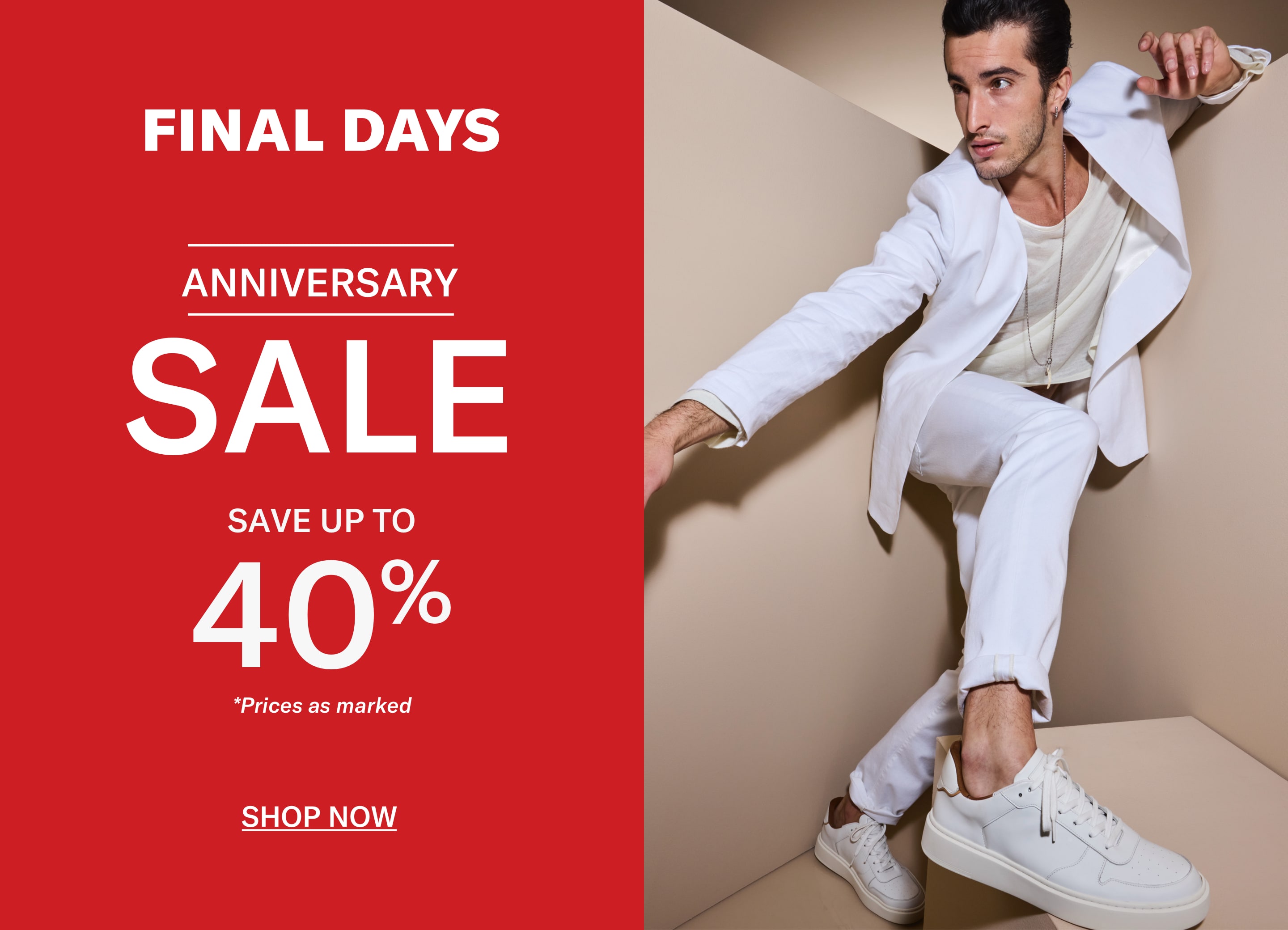 Final Days | Save up to 40% Off | Anniversary Sale