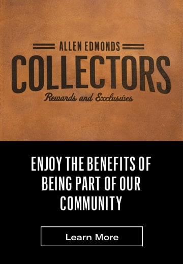 Allen Edmonds Collectors | Learn More
