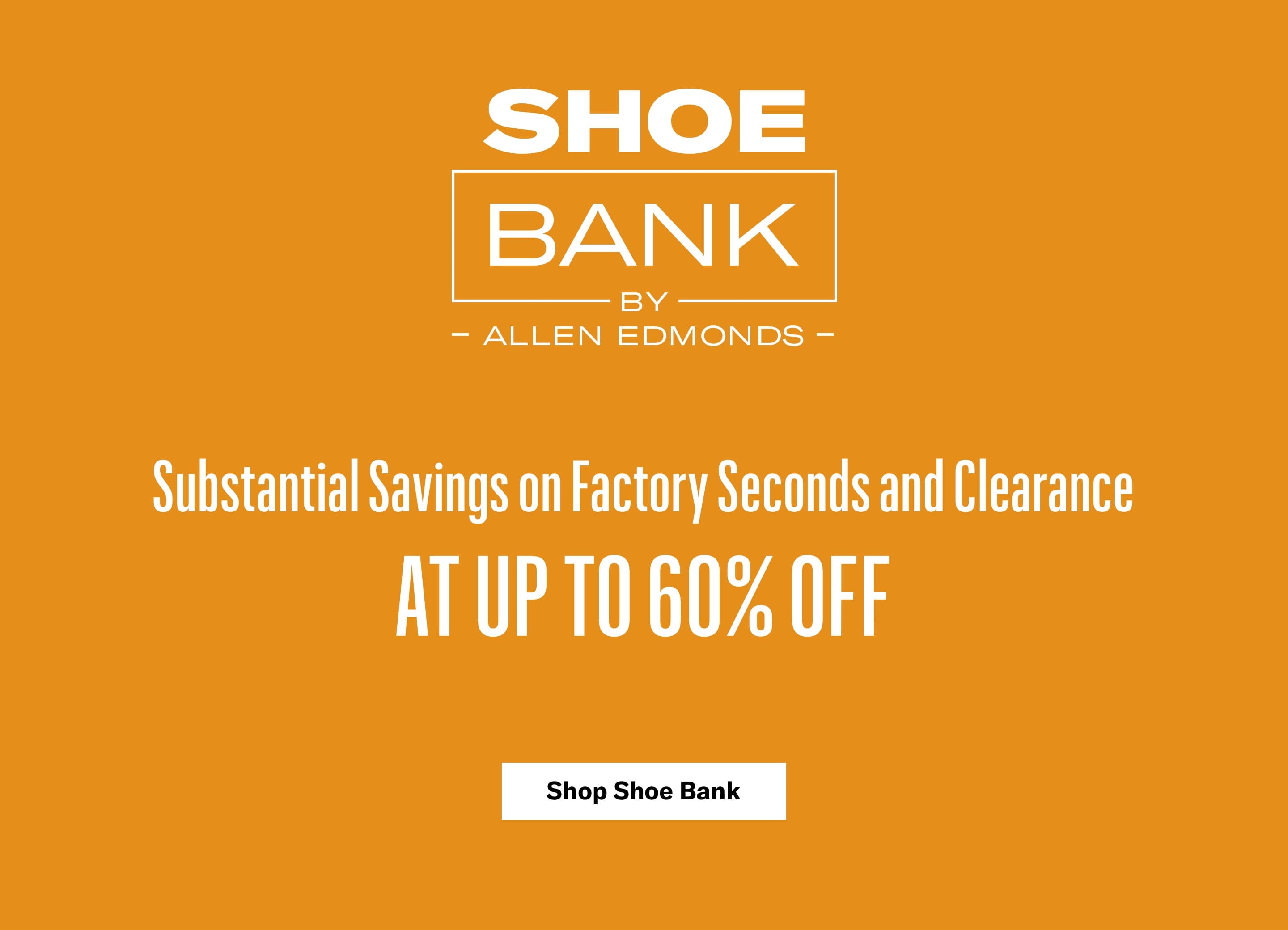 Shoe Bank, Factory Seconds and Clearance at up to 60% Off